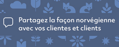 share the norwegian way with your customers