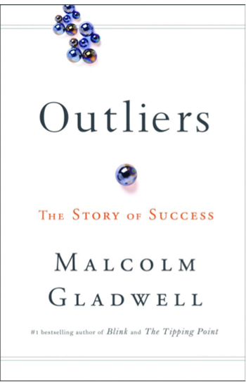 Outliers – The Story of Success by Malcom Gladwell